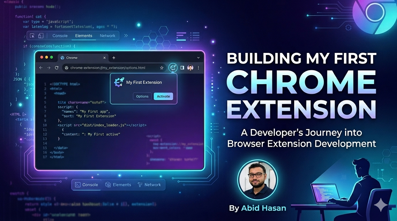 Building My First Chrome Extension: A Beginner's Guide to Browser Extension Development